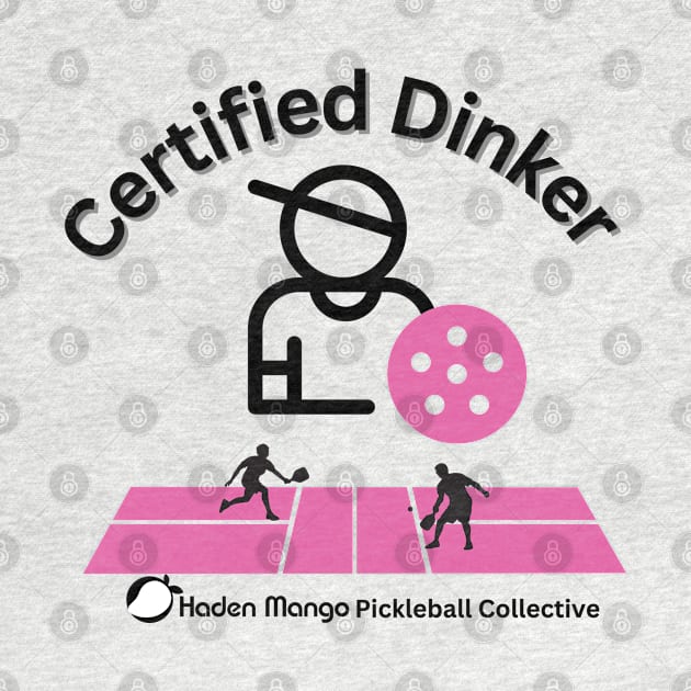 Dink Certified by Hayden Mango Collective 